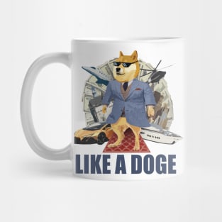 LIKE A DOGE Mug